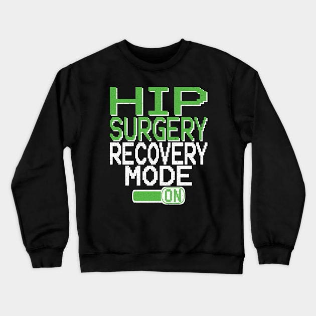 Hip Surgery Crewneck Sweatshirt by Medical Surgeries